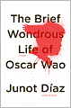 The Brief Wondrous Life of Oscar Wao