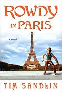 Rowdy in Paris by Tim Sandlin: Book Cover