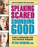 Speaking Scared Sounding Good