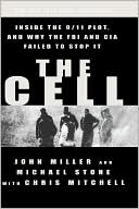 The Cell: Inside The 9/11 Plot, And Why The Fbi And Cia Failed To Stop It