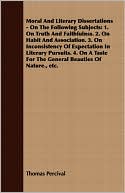 Moral And Literary Dissertations - On The Following Subjects
