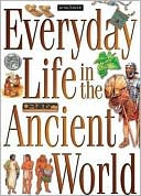 Everyday Life in the Ancient World: A Guide to Travel in Ancient Times