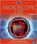 Microscopic Life (Kingfisher Knowledge Series)