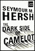 The Dark Side of Camelot