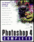 PhotoShop 4.0 Complete: With Cdrom