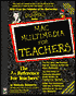 MAC Multimedia for Teachers