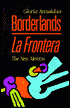 Borderlands/la Frontera: The New Mestiza