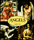 Angels: Celestial Spirits in Legend and Art