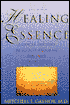 Healing Essence: A Cancer Doctor's Program for Hope and Recovery
