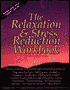 The Relaxation and Stress Reduction