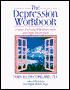 The Depression Workbook: A Guide for Living with Depression and Manic Depression