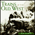 Trains of the Old West