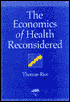 Economics of Health Reconsidered