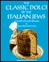 The Classic Dolci of the Italian Jews: A World of Jewish Desserts