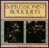 Impressionist Bouquets: 24 Exquisite Arrangements Inspired by the Impressionist Masters