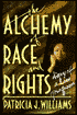 The Alchemy of Race and Rights: Diary of a Law Professor
