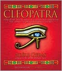 Cleopatra: Discover the World of Cleopatra through the Diary of her Handmaid Nefret
