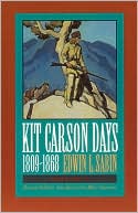 Kit Carson Days 1809-1868, Volume 1