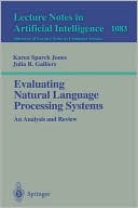 Evaluating Natural Language Processing Systems: An Analysis and Review