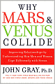 Why Mars and Venus Collide: Improving Relationships by Understanding How Men and Women Cope Differently with Stress