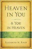 Heaven in You and You in Heaven: Unveiling Eternity on Earth