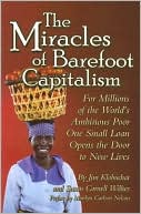 Miracles of Barefoot Capitalism: A Compelling Case for Microcredit