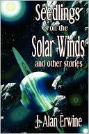 Seedlings on the Solar Winds and other stories