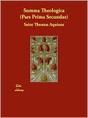 Summa Theologica (Pars Prima Secundae)