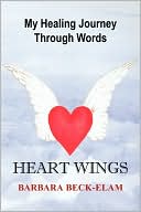Heart Wings, My Healing Journey Through Words