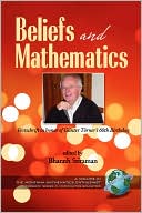 Beliefs and Mathematics: Festschrift in honor of Guenter Toerner's 60th Birthday (PB)