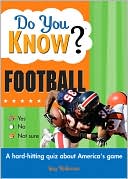 Do You Know Football? A Hard-hitting Quiz about American's Game
