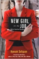 New Girl on the Job: Advice from the Trenches