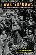 War of Shadows: The Struggle for Utopia in the Peruvian Amazon