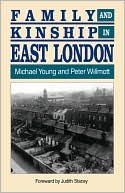 Family And Kinship In East London