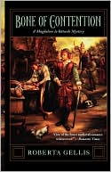 Bone of Contention: A Magdalene la Batarde Mystery