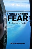 Transcending Fear: Conquering the Enemy Within