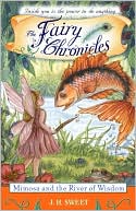 Mimosa and the River of Wisdom (The Fairy Chronicles Series #8)