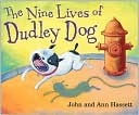 The Nine Lives of Dudley Dog