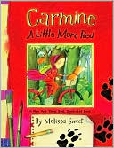 Carmine by Melissa Sweet: Book Cover