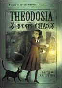 Theodosia and the Serpents of Chaos