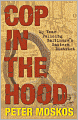 Cop in the Hood: My Year Policing Baltimore's Eastern District