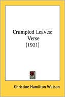 Crumpled Leaves: Verse (1921)