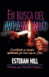 En Busca Del Avivamento: Encendiendo Un Hambre Apasionado Por Tener Mas de Dios