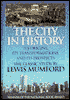 The City in History: Its Origins, Its Transformations, and Its Prospects