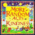 More Random Acts of Kindness