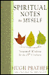 Spiritual Notes to Myself: Essential Wisdom for the 21st Century
