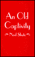 An Old Captivity