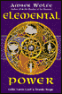 Elemental Power: Celtic Faerie Craft & Druidic Magic