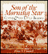 Son of the Morning Star: Custer and the Little Bighorn