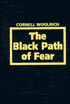 The Black Path of Fear